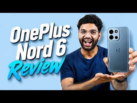 OnePlus Nord 6 Review: Is it REALLY Worth ₹38,999?