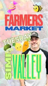 Best Farmers Market in Simi Valley? Tuesday Market at Adventist Health