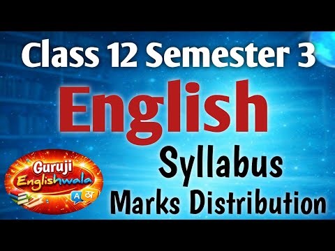 Class 12 Semester 3 || English Syllabus & Marks Division || তৃতীয় সেমেষ্টার ইংরেজি সিলেবাস 