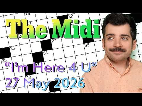 Wednesday: NYT Midi - 27 May 2026 New York Times Crossword