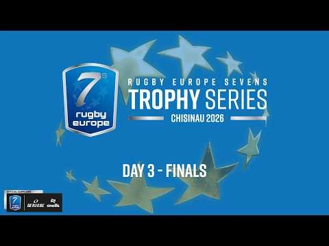 RUGBY EUROPE SEVENS TROPHY SERIES 2026 - CHISINAU - LEG 2 - DAY 3 - FINALS