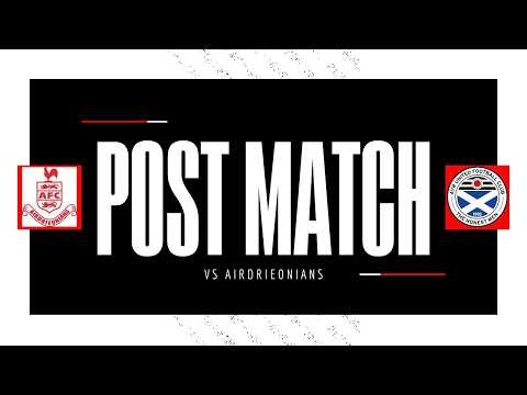 Post Match - Airdrie - 25/04/26