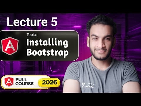Angular 21 🔥| Lecture 5: Installing Bootstrap