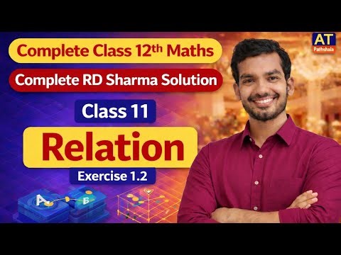 Class 12th Maths Relation| Class 11 #class12maths ‪@ATKiPathshala‬ #relations #class11maths #education
