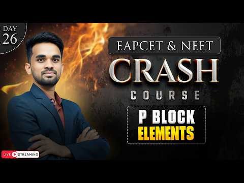 Day 26 | P-Block Elements Full Revision 🔥 | EAPCET & NEET Crash Course