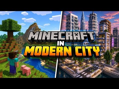 I Turned Minecraft Into a Modern City!