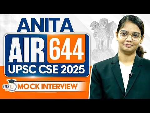 UPSC CSE 2025 AIR 644, Anita | Full Mock Interview | StudyIQ IAS