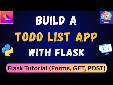 Python Flask Project: Build a Todo App with HTML Forms (GET & POST)