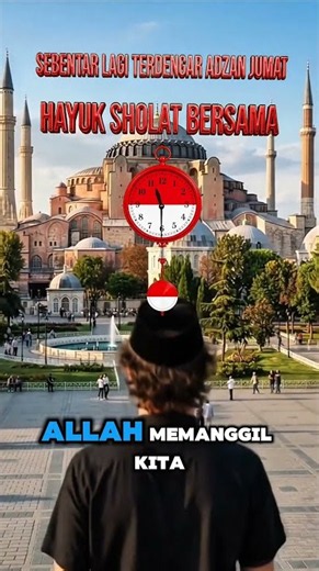 Sebentar lagi terdengar Adzan sholat Jum'at, Bagi Yang Muslims, Hayuk Sholat Jum'at