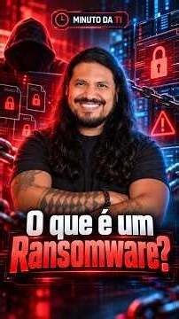 O que é Ransoware?