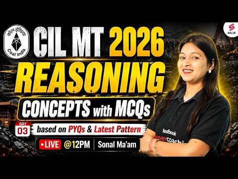 CIL MT Preparation 2026 | CIL Non Tech Preparation | CIL MT Reasoning Classes | Sonal Ma'am