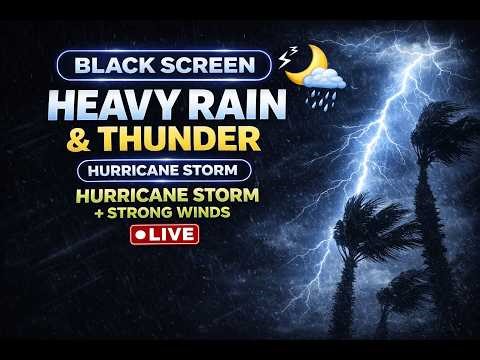 BLACK SCREEN 🌧️ Hyper Realistic Tropical Storm ⚡ Thunder, Heavy Rain & Wind Sounds for Sleep (LIVE)