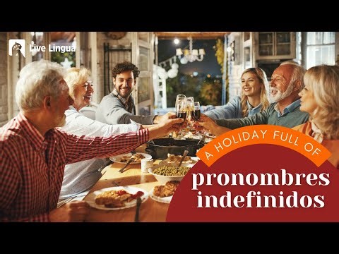Indefinite Pronouns in Spanish Explained | Pronombres Indefinidos with a Holiday Story 🦃✨