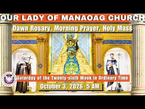 CATHOLIC MASS OUR LADY OF MANAOAG CHURCH LIVE MASS TODAY October 3, 2026 a.m. Holy Rosary