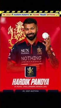 IPL 2027 HARDIK PANDYA TEAMS TRADE OPTIONS🤯