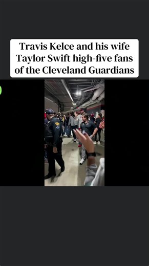 Travis Kelce and Taylor Swift High-Five Cleveland Guardians Fans