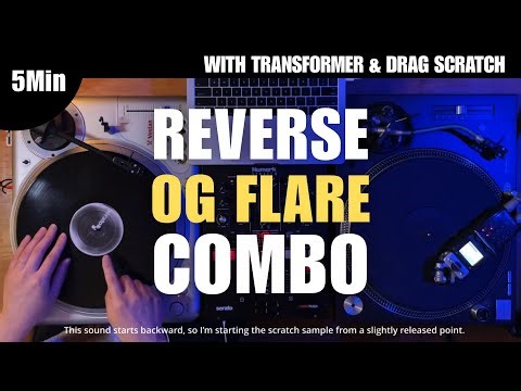Reverse OG Flare Scratch × Transformer × drag Combo — Full Tutorial in 5 Minutes