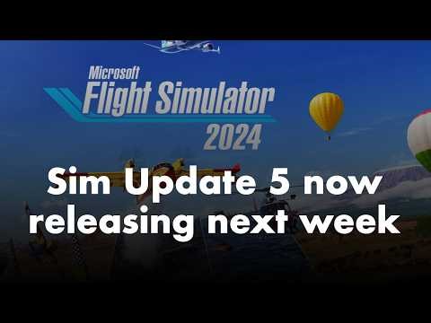 Microsoft Flight Simulator 2024 | SU5 now releasing next week + Another Beta Build