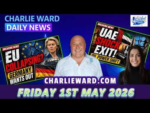 👉 Is This The End Of The EU? Germany Moves 💥 | Charlie Ward Daily News 1 May 2026
