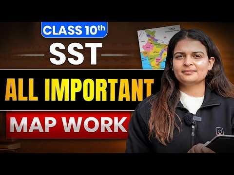 Class 10 SST | All Important Map Work | Complete Revision | CBSE Board 2026