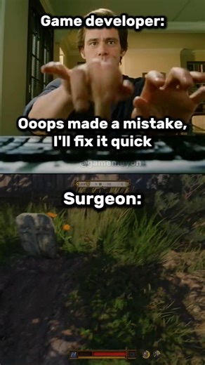 Game Dev vs Surgeon #memes
