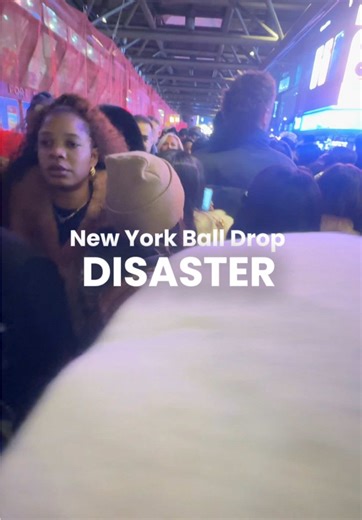 Time Square Ball Drop “DISASTER”. Now I know why people line up so early