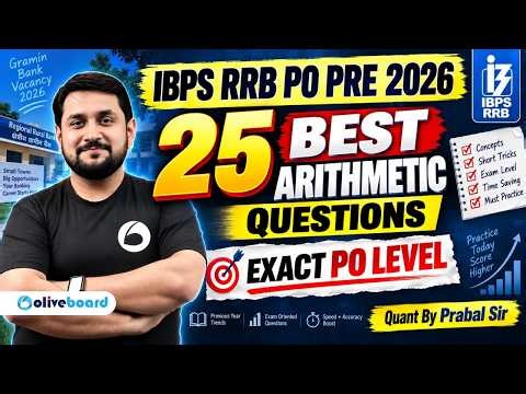 IBPS RRB PO Pre 2026 | 25 Best Arithmetic Questions | Exact PO Level | Prabal Sir | Oliveboard