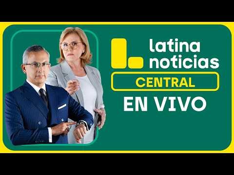 LATINA NOTICIAS CENTRAL - MARTES 26 DE MAYO DE 2026