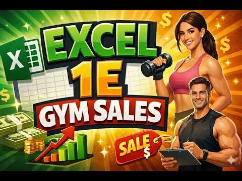 Excel_1E_Gym_Sales | Excel_1E_Gym_Sales | Guaranteed clarity & confidence in Excel | A+ READY