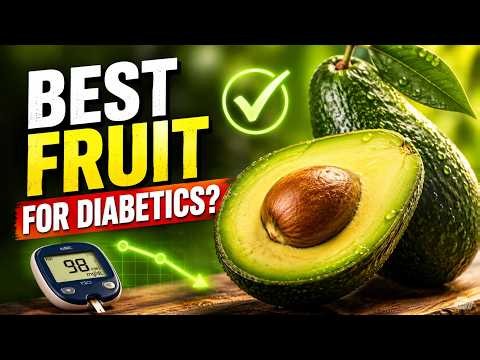 Is Avocado The Best Fruit For Diabetics?