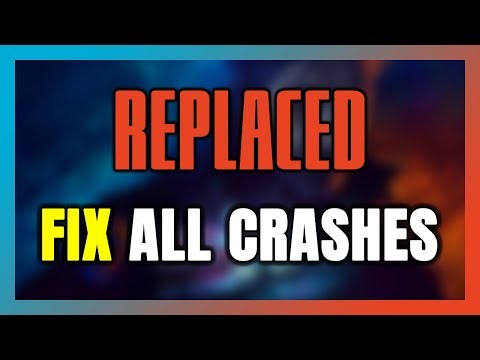 How to FIX REPLACED Crashing, Freezing, Not Launching, Stuck & Black Screen
