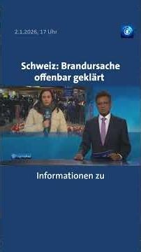 Crans-Montana: Brandursache offenbar geklärt. #Schweiz #tagesschau #nachrichten
