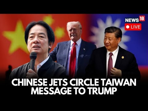 Chinese Jets Circle Taiwan: Beijing Sends A Clear Warning Message To Trump Amid Tensions | LIVE