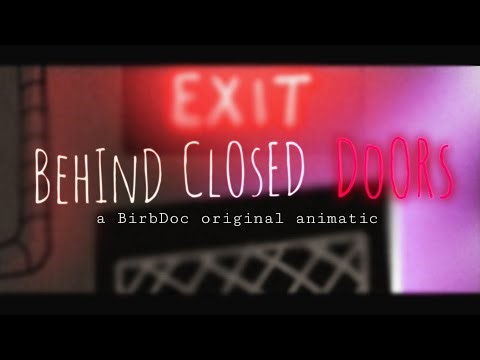 Behind Closed Doors | Animatic | 4K