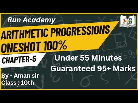 ARITHMETIC PROGRESSIONS 1(One Shot) || CBSE Class 10 Math Chapter 5|| Run Academy || Aman sir.
