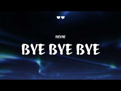 *NSYNC - Bye Bye Bye (Lyrics)