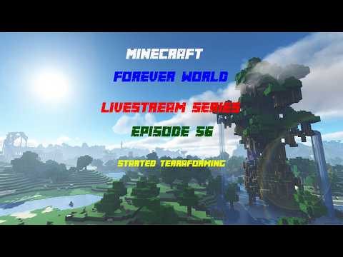 MJ Livestream Minecraft Forever World Episode 56- Started Terraforming