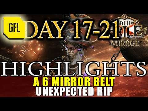 Path of Exile 3.28 Mirage Highlights Day #17-21 "IT'S 1 in 5 BRO!", 6 MIRROR BELT, UNEXPECTED RIP...