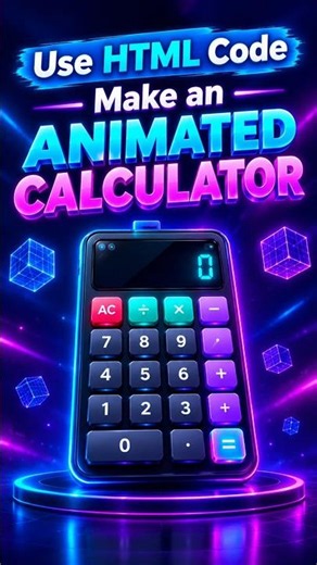 🔥 Use HTML, CSS & JavaScript to Make an Animated Calculator! 😍💻 | #Shorts