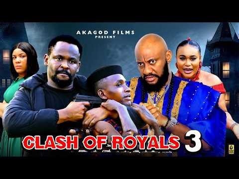 CLASH OF ROYALS PT 3 - Yul Edochie / Zubby Micheal -2026 Latest Nigerian Nollywood Movie