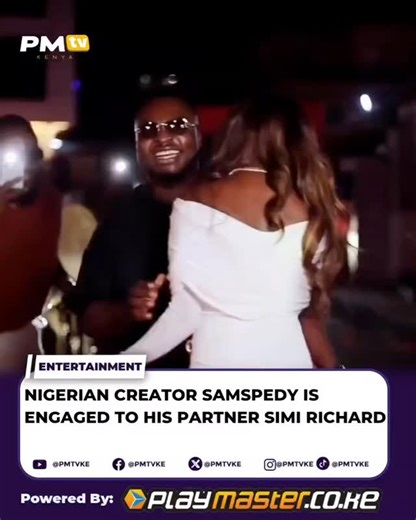PMTV_KE on Instagram: "Congratulations!Nigerian Content Creator and Actor Samspedy is engaged to his partner Simi Richard #pmtvke #pmtvupdates #celebritynews #samspedy Subscribe to our Youtube channel; https://www.youtube.com/@PMTVKE Follow our Telegram page; https://t.me/+D6jXfs8J6mo5OTQ0"