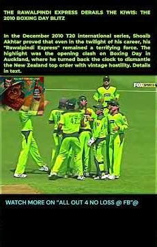THE RAWALPINDI EXPRESS DERAILS THE KIWIS: THE 2010 BOXING DAY BLITZ.#cricket #cricketaddict #ipl
