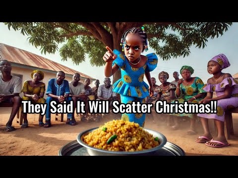 You Won't Believe How This Little Girl Scattered Christmas In One Minute... #africantales #folktales