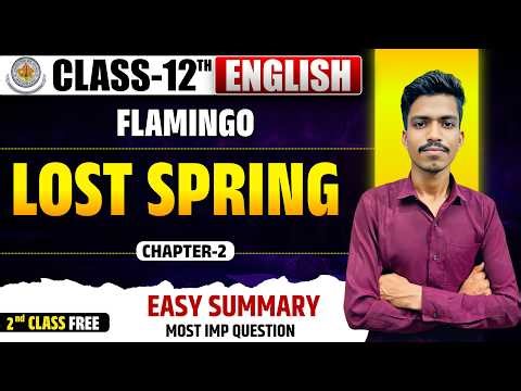 RBSE Class 12 English 2027 | Lost Spring Chapter 2 Full Explanation 🔥 | Flamingo | Easy Summary