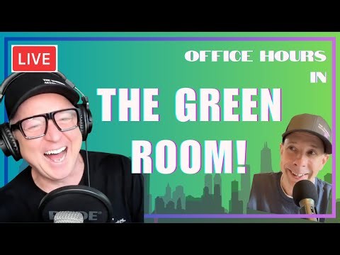 Office Hours in THE GREEN ROOM, April 25th 2026 📱