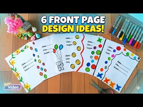 6 Easy Front Page Design Ideas for School Projects 