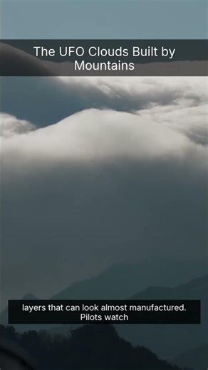 The UFO Clouds Built by Mountains