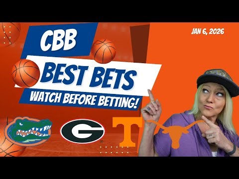 Texas vs Tennessee | Georgia vs Florida Predictions and Best Bets | Best CBB Picks Jan 6, 2026