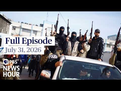 PBS News Hour live episode, July 31, 2026