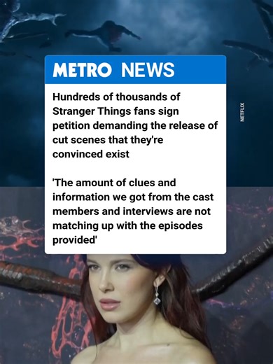 'This has been a long 10 years process and this is what we get.' Stranger Things fans are convinced that scenes have been cut and that there must be unseen footage after feeling disappointed with the final season. Hundreds of thousands are signing a petition saying the build up doesn't match up with what's been delivered. What do you think?